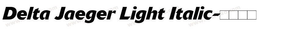 Delta Jaeger Light Italic字体转换